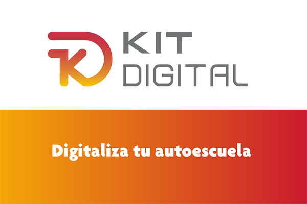 Kit Digital - Ayudas para digitalizar tu autoescuela